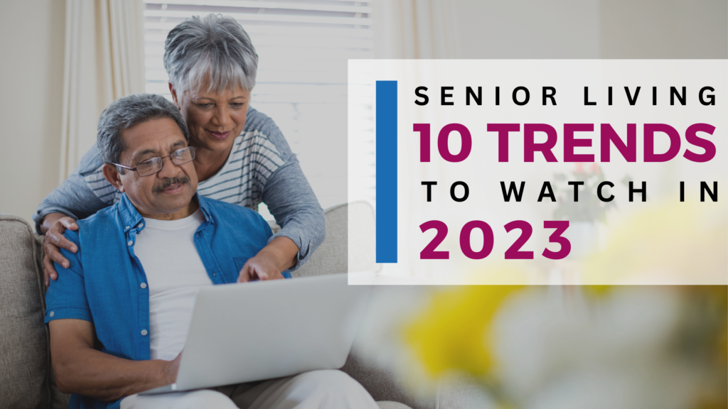Senior Living Trends: Embracing Modern Lifestyle (2023)